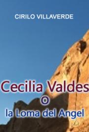 Cecilia Valdes o la Loma del Angel