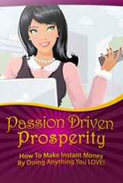 Passion Driven Prosperity