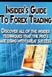 Insider's Guide to Forex Trading