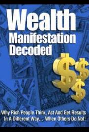 Wealth Manifestation Decoded