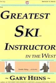 The Greatest Ski Instructor in the West 