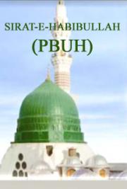 Sirat-E-Habibullah (Pbuh)