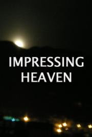 Impressing Heaven