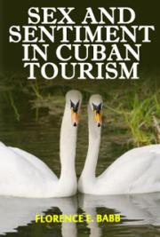 Sex and Sentiment in Cuban Tourism