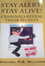 Stay Alert, Stay Alive: Criminals Reveal Their Secrets