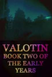 Valotin - Book Two of the Early Years