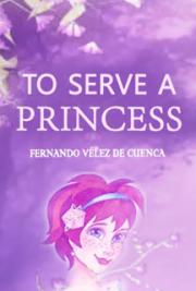 To Serve a Princess