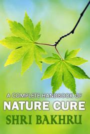 A Complete Handbook of Nature Cure