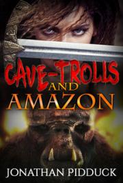 Cave - Trolls and Amazons