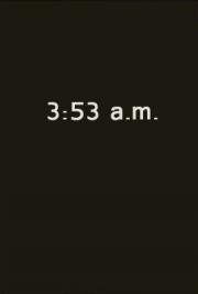3:53 A.M.