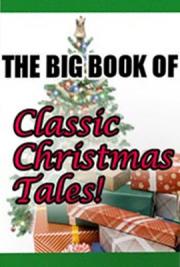 The Big Book of Classic Christmas Tales