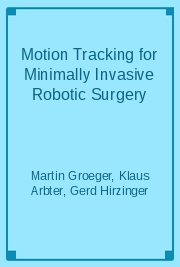 Motion Tracking for Minimally Invasive Robotic Surgery