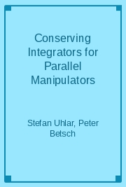 Conserving Integrators for Parallel Manipulators
