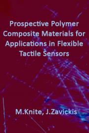 Prospective Polymer Composite Materials for Applications in Flexible Tactile Sensors