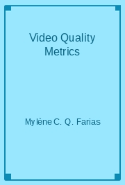 Video Quality Metrics