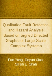 Qualitative Fault Detection and Hazard Analysis Based on Signed Directed Graphs for Large-Scale Complex Systems