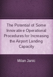 The Potential of Some Innovative Operational Procedures for Increasing the Airport Landing Capacity