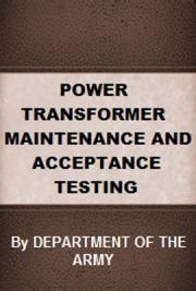 Power Transformer Maintenance and Acceptance Testing