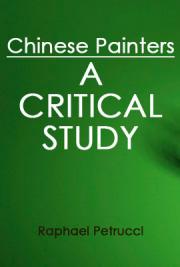 Chinese Painters: A Critical Study