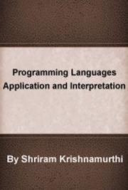 Programming Languages: Application and Interpretation