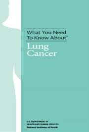 What You Need To Know About™ Lung Cancer