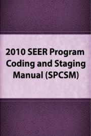 2010 SEER Program Coding and Staging Manual (SPCSM)