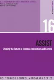 ASSIST: Shaping the Future of Tobacco Prevention and Control. NCI Tobacco Control Monograph 16