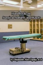 Handbook on Surgical Sutures and Knots 