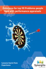 Solutions for Top 50 Problems People Face with Performance Appraisals