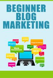 Beginner Blog Marketing