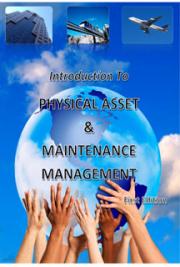 Introduction to Physical Asset and Maintenance Management