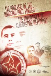 CIA Analysis of the Warsaw Pact Forces: The Importance Of Clandestine Reporting