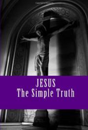 Jesus the Simple Truth