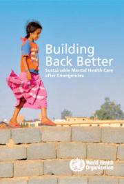 Building Back Better: Sustainable Mental Health Care After Emergencies