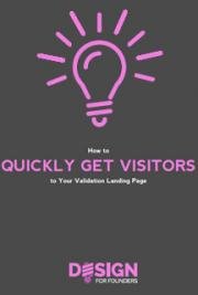 How to Quickly Get Visitors to Your Validation Landing Page
