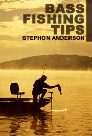 Bass Fishing Tips - A Must Read...