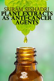 Plant Extracts as Anti-Cancer Agents
