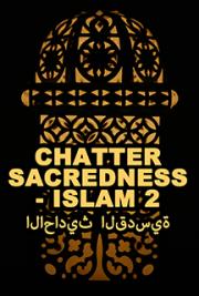 Chatter Sacredness - Islam الاحاديث القدسية2