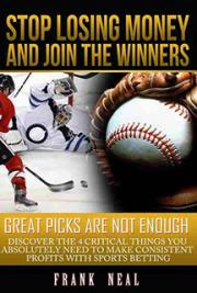 Stop Losing Money and Join the Winners: Great Picks are Not Enough