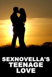 Sexnovella's Teenage Love