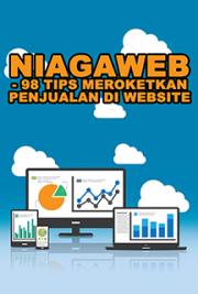 Niagaweb - 98 Tips Meroketkan Penjualan Melalui Website