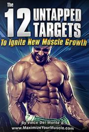 The 12 Untapped Targets To Ignite New Muscle Growth