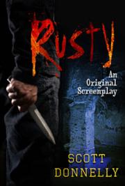 Rusty: An Original Screenplay