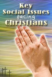 Key Social Issues Facing Christians