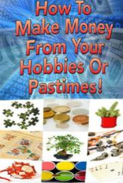 Make Money from Your Hobbies