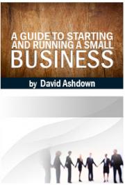 A Guide to Starting and Running a Small Business