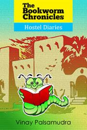 The Bookworm Chronicles - Hostel Diaries