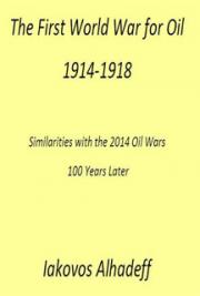The First World War for Oil 1914-1918