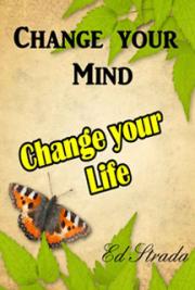 Change Your Mind Change Your Life