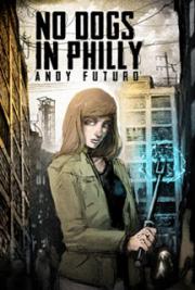 No Dogs in Philly: A Lovecraftian Cyberpunk Noir